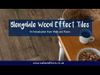 Blengdale Cerezo Wood Effect Tiles