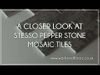 Stesso Pepper Stone Mosaic Tiles