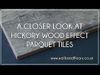 Hickory Wood Parquet Tiles