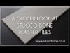 Stucco Bone Plaster Tiles