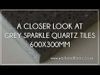 Grey Sparkle Quartz Tiles