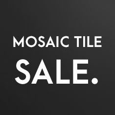 Mosaic Sale